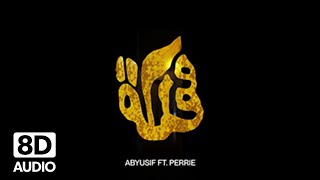 Abyusif - MAMLAKA ft. Perrie (8D Audio 🎧) |  ( استخدم سماعت ) أبيوسف - مملكة مع بيري