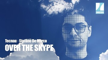 Stefano De Marco · Over The Skype · Tecnau