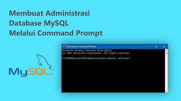 Membuat Administrasi Database MySQL Melalui Command Prompt
