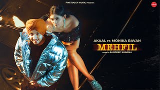 Mehfil (HD VIDEO) : Akaal | Punjabi Songs 2024 | Punjabi Songs 2024 | @FinetouchMusic