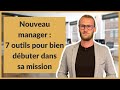 Nouveau manager  7 outils pour bien dbuter dans sa mission