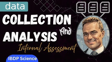 Data collection and analysis (Internal Assessment in IBDP)