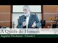 A Queda do Homem - Augustus Nicodemus