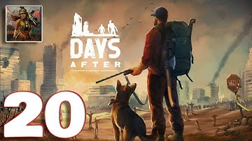 Days After: Survival Gam‪e‬‬ - Gameplay Walkthrough Part 20 (iOS, Android)