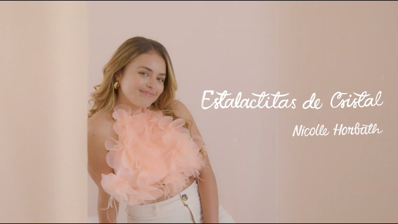 Nicolle Horbath - Estalactitas De Cristal (Official Video)