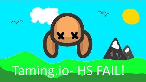 [Taming.io] Highscore Fail