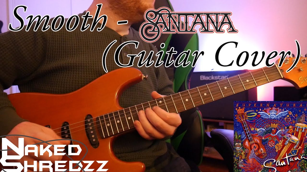 Smooth Santana (Guitar Cover) YouTube