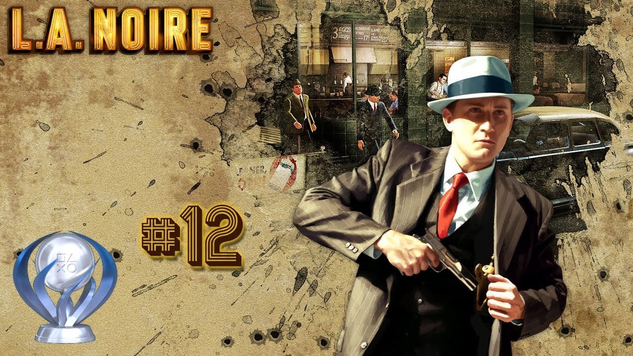 L A Noire Platinum Trophy 12 YouTube