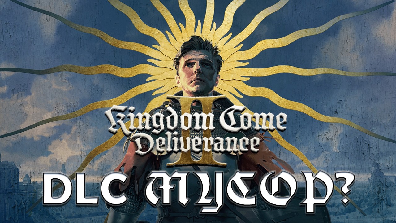 Kingdom Come: Deliverance II - как не нужно делать DLC?