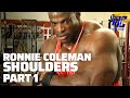 Ronnie Coleman The Unbelievable Remastered in 1080 HD - Part 1 Shoulders