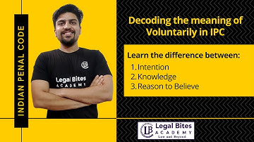 Indian Penal Code | Decoding the meaning of Voluntarily | Ft. Pankaj Sinhmar | Legal Bites
