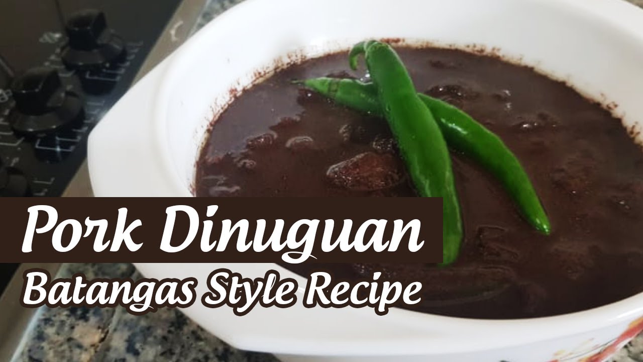 Pork Dinuguan Batangas Style Recipe YouTube