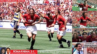 Roma-Parma 3-1 (17/6/2001) Radiocronaca di Riccardo Cucchi - Roma Campione d'Italia 2000/2001