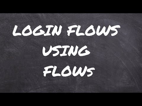 Create Login Flows using Flows