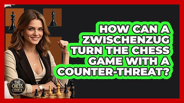 How Can A Zwischenzug Turn The Chess Game With A Counter-threat? - The Chess Codex