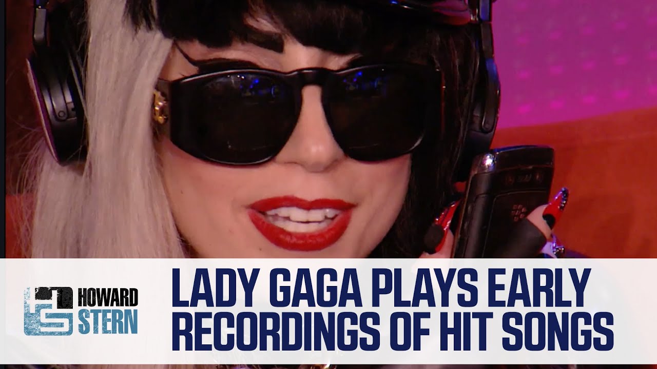 Lady Gaga Shares Early Recordings of Some of Her Hit Songs (2011) – The Howard Stern Show