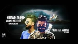 සිරියමේ සාරා(hinawela inne) shana ft maduwa