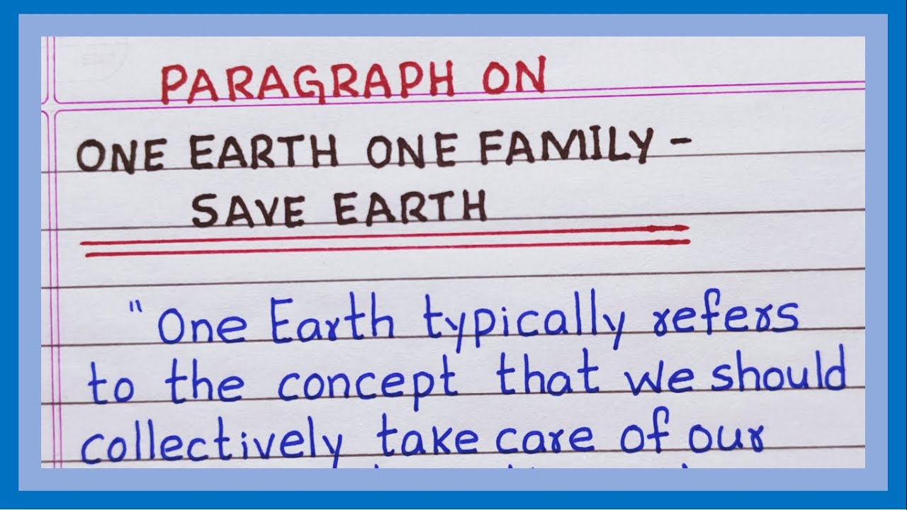 essay on one earth one family save earth