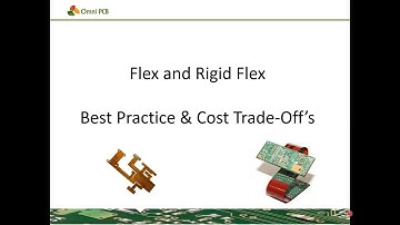 Flex and Rigid Flex: Materials, Design for Manufacturability and Real-World Advice