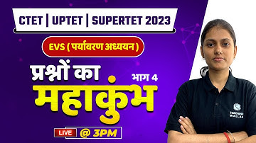 EVS for UPTET | SUPERTET 2023 | EVS Practice Set-4 | EVS for UPTET | Sarika Dwivedi