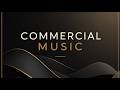 Commercial Music No Copyright • Advertising Background Music • Copyright Free Background Music