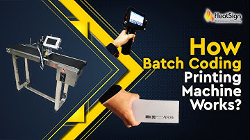 How Brilliant HeatSign Batch Coding Printing Machine Works? Check Now