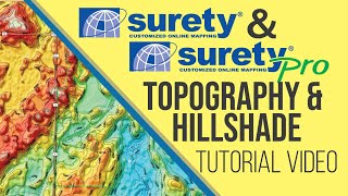 How to use Topography and Hillshade Data in Surety® Customized Online Mapping