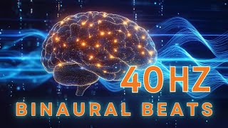 Boost Memory &amp; Intelligence with 40Hz Binaural Beats | Focus, Enhance Cognition