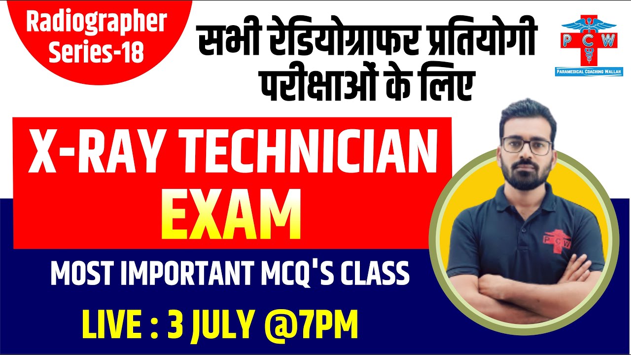 AIIMS, UPSSSC, MP GROUP 5, HARYANA, ODISHA RADIOGRAPHER CLASS X RAY