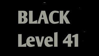BLACK Level 41 Androidios Gameplay Walkthrough By Bart Bonte