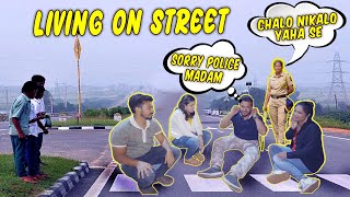 Extreme Living On Street For 24 Hours | Police Ne Mara @hungrybirds4803 Ko