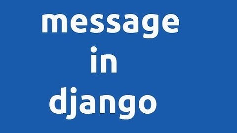 Display message in django