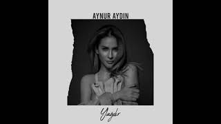 Aynur Aydın - Yağdır (Solo Version) Resimi