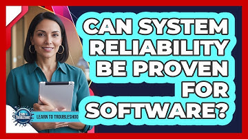 Can System Reliability Be Proven for Software?