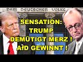 TRUMP DEMÜTIGT Merz! AfD GEWINNT!