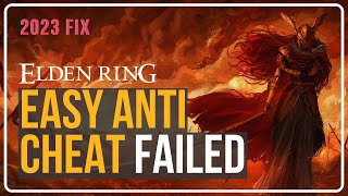 ELDEN RING: Easy Anti Cheat Failed to Initialize Launch Error [SOLVED]
