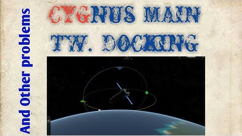 Antares/Cygnus Launches SS (MAIN TW) | Simple Rockets 2 (Part 2)(Docking)