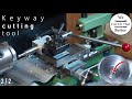 Keyway cutting tool - Part 2