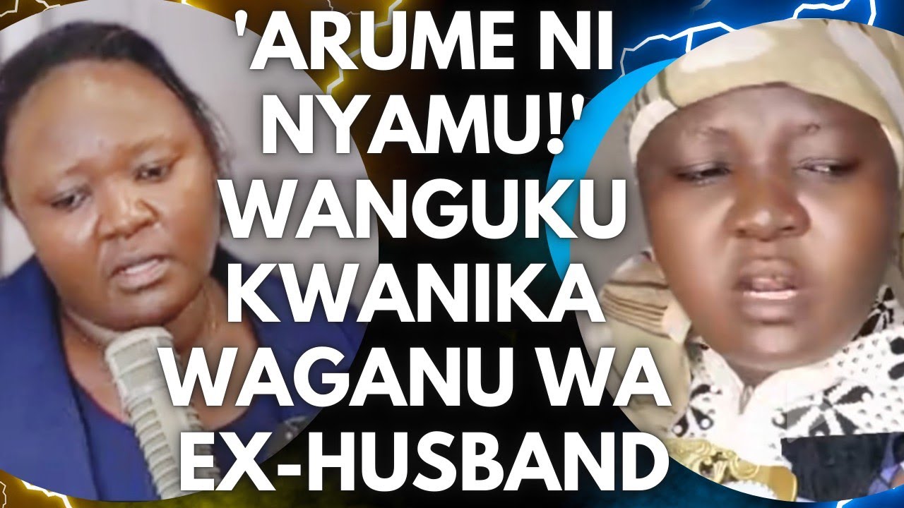 ARUME NYAMU! 😲WANGUKU KWANIKA WAGANU WA MUTHUUURIWE🥵