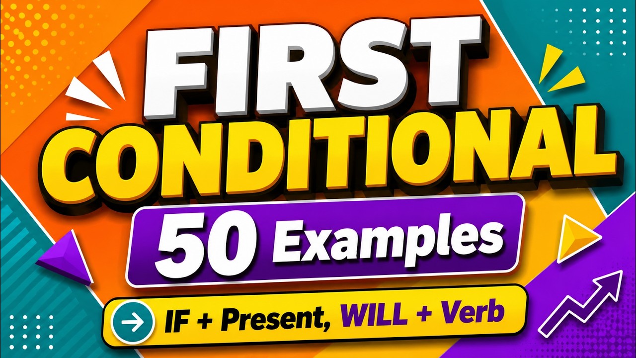 First Conditional in English Grammar | Real Future Possibilities with Examples