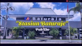 Stasiun Baturaje - Pak Eko