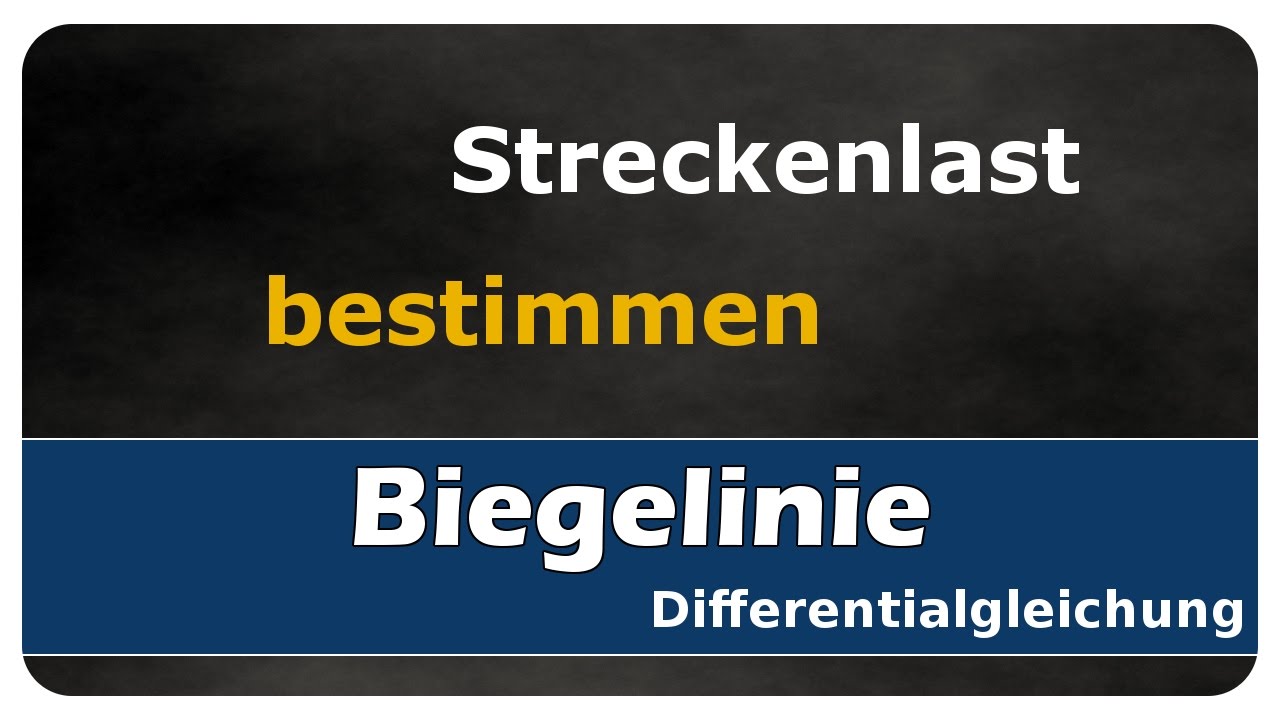 Vorschaubild zum Lernvideo "Let's Learn Biegelinie #02 - Streckenlast bestimmen"