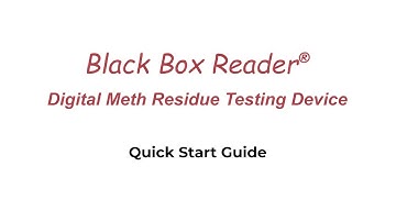 BLACK BOX READER® - DIGITAL METH RESIDUE TESTING DEVICE | INSTRUCTION VIDEO VERSION 2