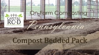 On-Farm Composting in Pennsylvania; Compost Bedded Pack