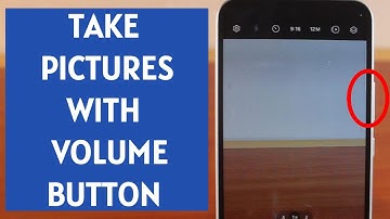 How to Take Pictures with Volume Button on Samsung