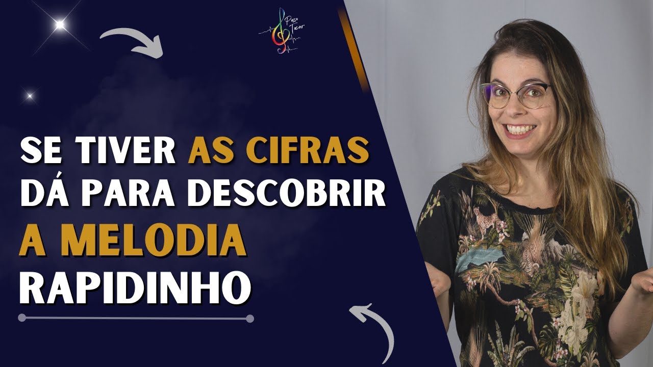 Como fazer para tirar a melodia da música a partir das cifras