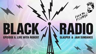 Robert Glasper - Black Radio Episode 6