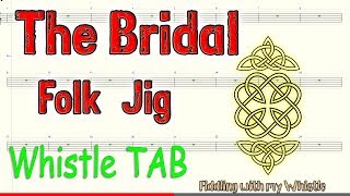 The Bridal - Folk Jig - Tin Whistle - Play Along Tab Tutorial