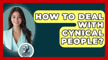 How To Deal With Cynical People? - Philosophy Beyond