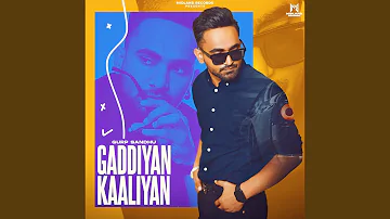 Gaddiyan Kaaliyan